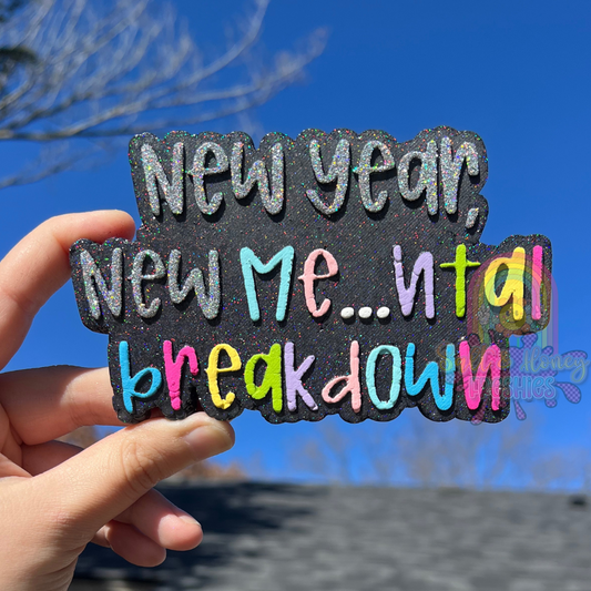 Mental Breakdown